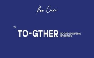 مشروع To-Gther التجمع الخامس أسعار وتفاصيل Together New Cairo